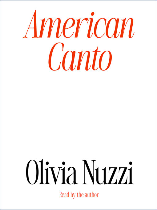 Title details for American Canto by Olivia Nuzzi - Wait list